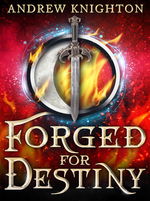 Title details for Forged for Destiny by Andrew Knighton - Available